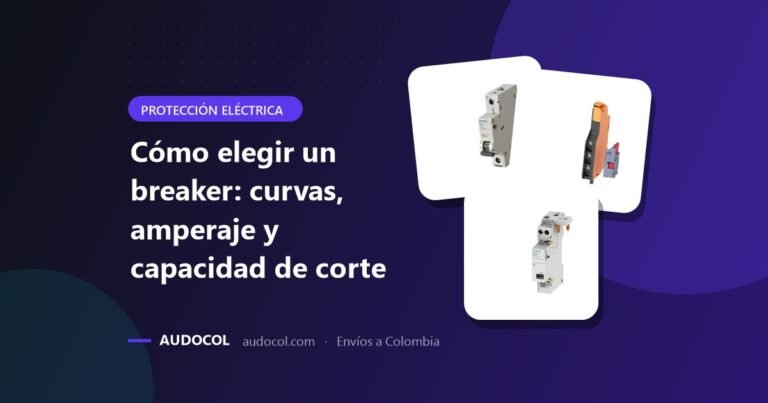 Cómo elegir un breaker: curvas B, C y D, amperaje, capacidad de corte y diferenciales